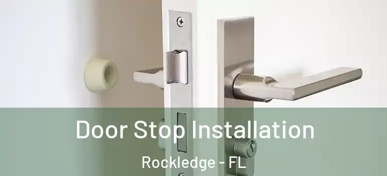  Door Stop Installation Rockledge - FL